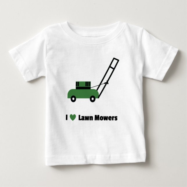 I love Lawn Mowers Baby T-Shirt (Front)