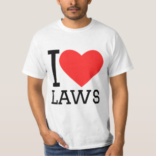 I love laws T-Shirt