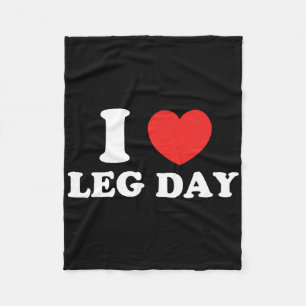 I Love Leg Day Fleece Blanket