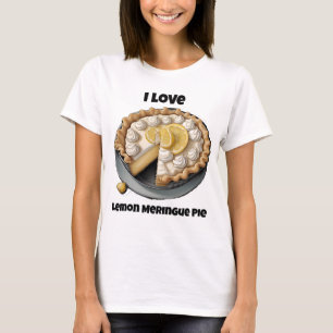 I love lemon meringue pie T-Shirt