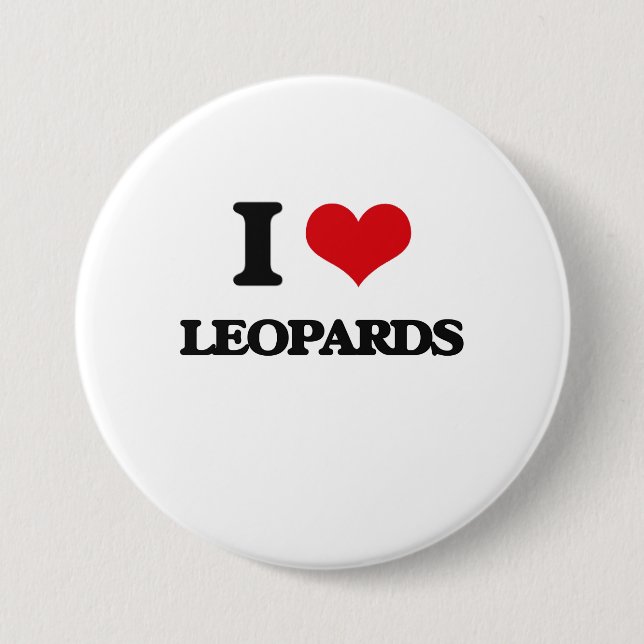 I Love Leopards 7.5 Cm Round Badge (Front)