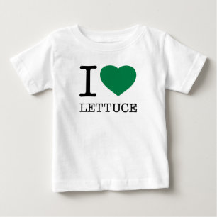 I LOVE LETTUCE BABY T-Shirt