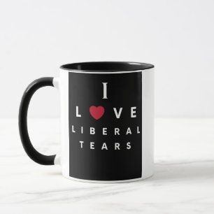 I Love Liberal Tears coffee mug 11oz