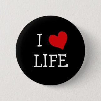 I Love Life 6 Cm Round Badge