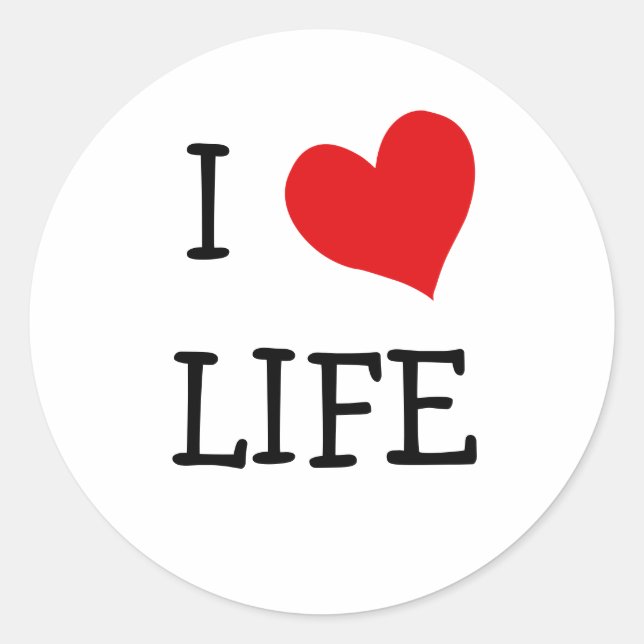 I Love Life Classic Round Sticker (Front)