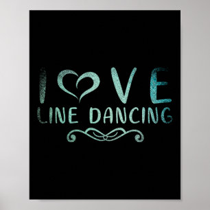I Love Line Dancing Line Dance 1 Poster