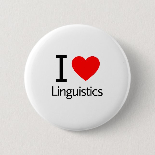 I Love Linguistics 6 Cm Round Badge (Front)