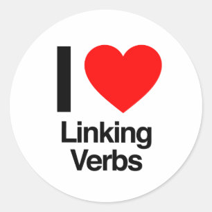 i love linking verbs classic round sticker