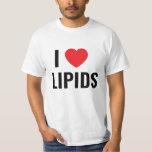 I love lipids T-Shirt<br><div class="desc">I love lipids .Come shop fashionable and comfortable Microbiology t-shirts! Visit us now and discover something that's perfect for you. Don't miss out!</div>