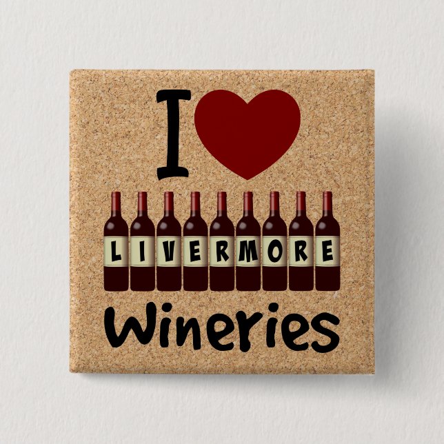 I Love Livermore Wineries Heart and Wine Bottles 15 Cm Square Badge (Front)