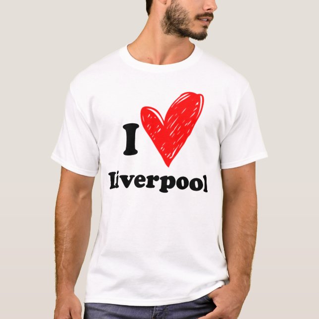 I love Liverpool  T-Shirt (Front)