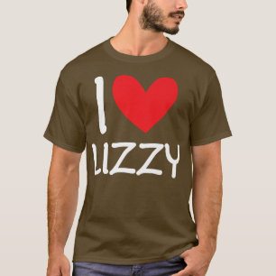 I Love Lizzy Name Personalised Girl Woman BFF Frie T-Shirt