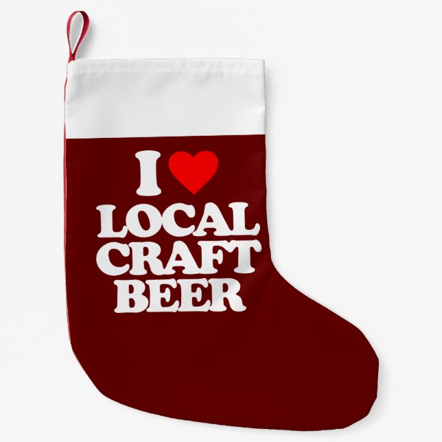 I LOVE LOCAL CRAFT BEER SMALL CHRISTMAS STOCKING (Front)