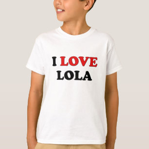 I Love Lola T-Shirt
