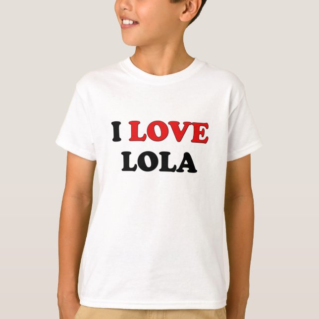 I Love Lola T-Shirt (Front)