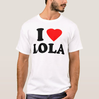 I Love Lola T-Shirt