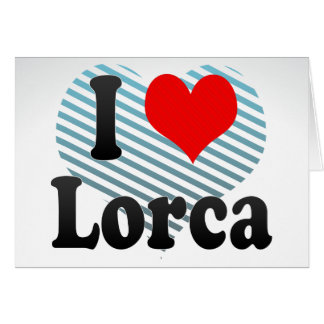 I Love Lorca, Spain. Me Encanta Lorca, Spain