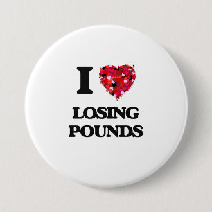 I Love Losing Pounds 7.5 Cm Round Badge