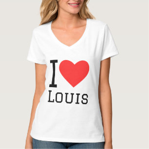 I love louis T-Shirt