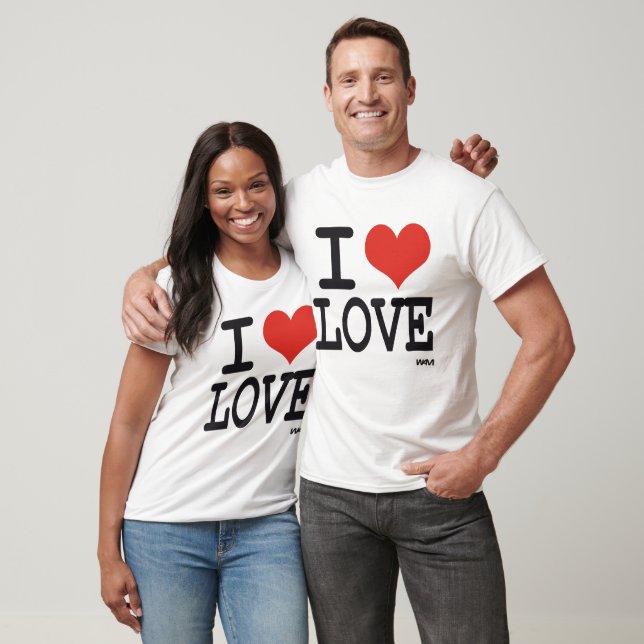I love LOVE T-Shirt (Unisex)