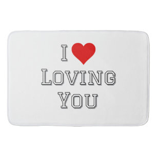 I Love Loving You Romantic Valentine Typography Bath Mat