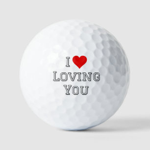 I Love Loving You Romantic Valentine Typography  Golf Balls