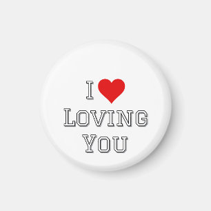 I Love Loving You Romantic Valentine Typography Magnet
