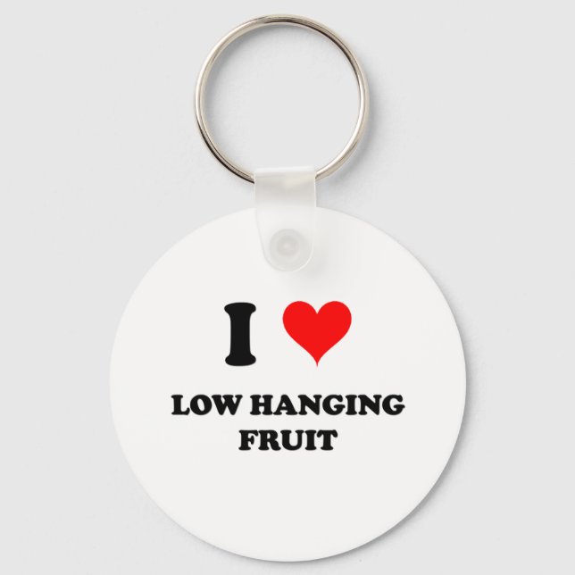 I Love Low Hanging Fruit Key Ring (Front)