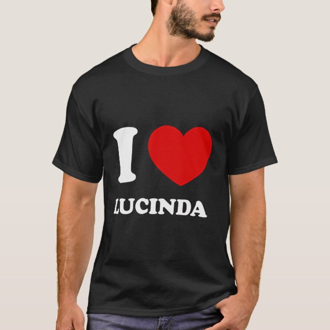 I Love Lucinda I Heart Lucinda Funny Lucinda T-Shirt (Front)