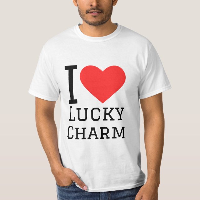 I love lucky charm  T-Shirt (Front)