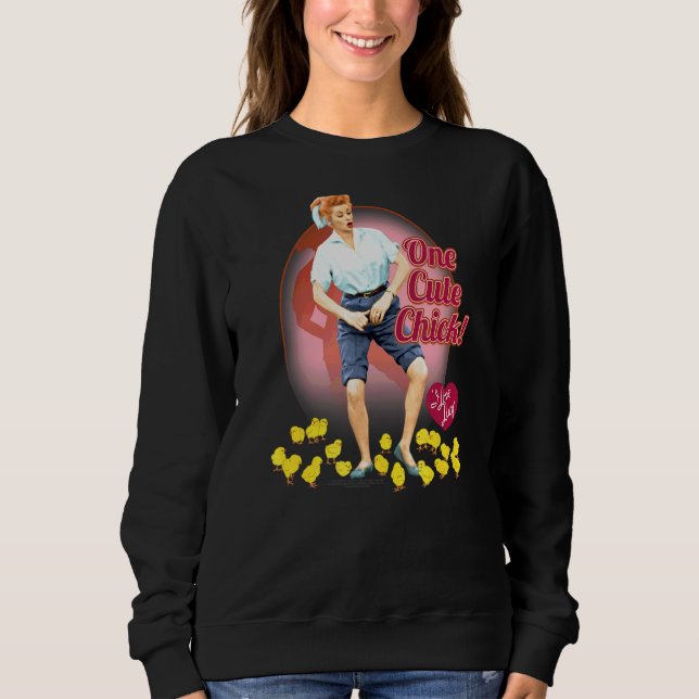 I Love Lucy Cute Chick Sweatshirt (Front)