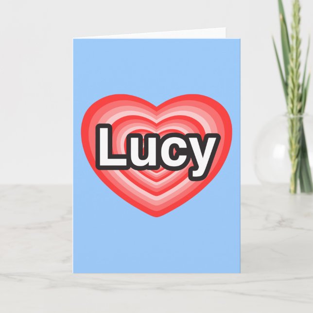 I love Lucy. I love you Lucy. Heart Card (Front)
