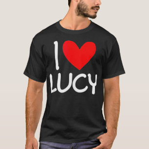 I Love Lucy Name Personalised Men Guy BFF Friend H T-Shirt