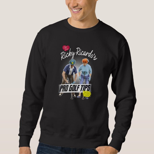 I Love Lucy Pro Golf Tips Sweatshirt (Front)