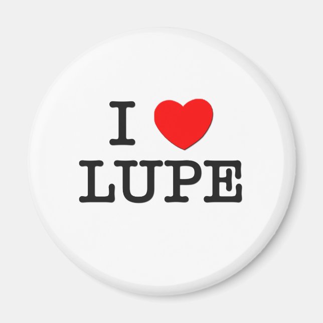 I Love Lupe Magnet (Front)