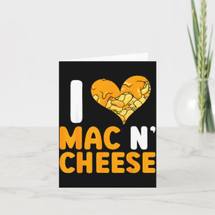I Love Mac N' Cheese Funny Mac And Cheese Card
