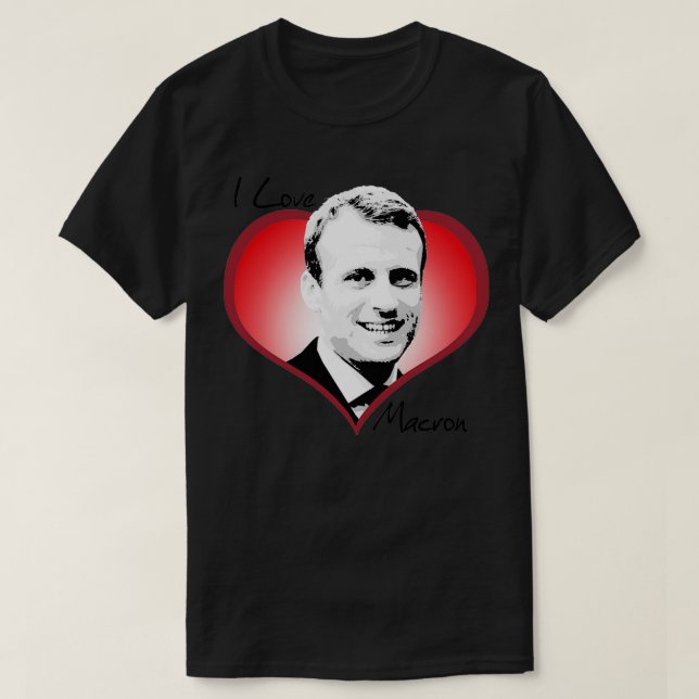 I Love Macron T-Shirt (Design Front)