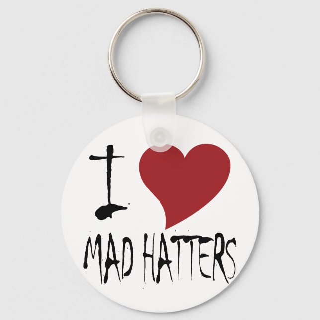 I Love Mad Hatters Key Ring (Front)