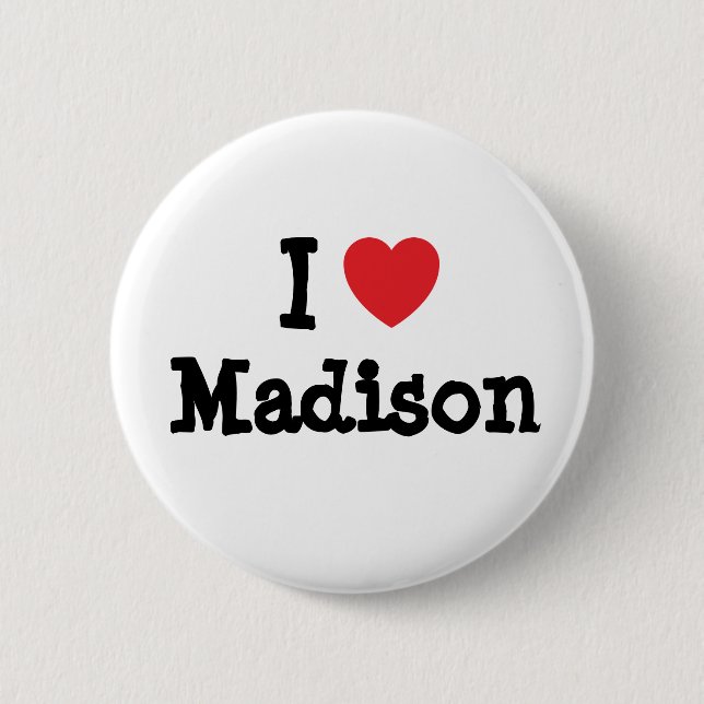 I love Madison heart T-Shirt 6 Cm Round Badge (Front)