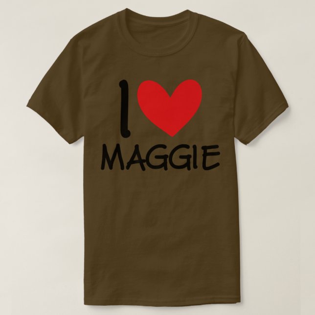 I Love Maggie Name Personalized Girl Woman BFF Fri T-Shirt (Design Front)