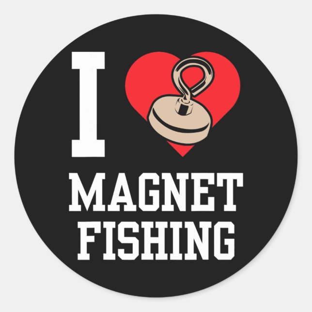 I Love Magnet Fishing Fisherman Magnets Fisher  Classic Round Sticker (Front)