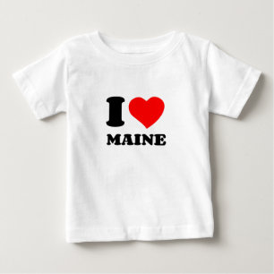 I LOVE MAINE BABY T-Shirt