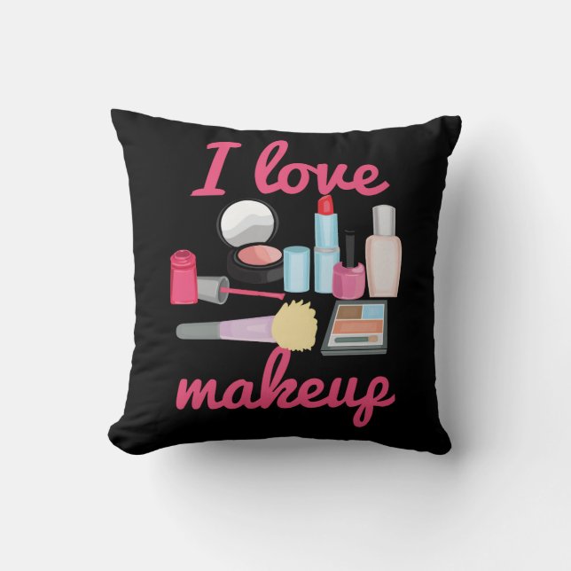 I love makeup cosmetics Decorative Throw Pillow (Front)