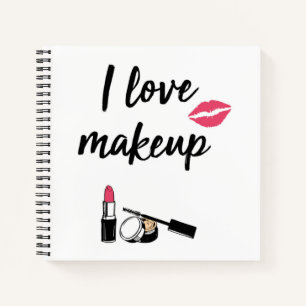 I Love Makeup Notebook