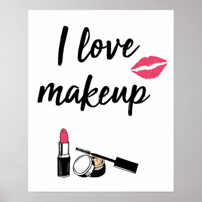 I Love Makeup Poster (Front)