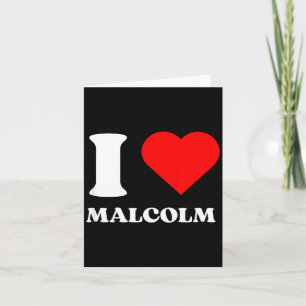 I Love Malcolm I Heart Malcolm Name Y2k Valentines Card