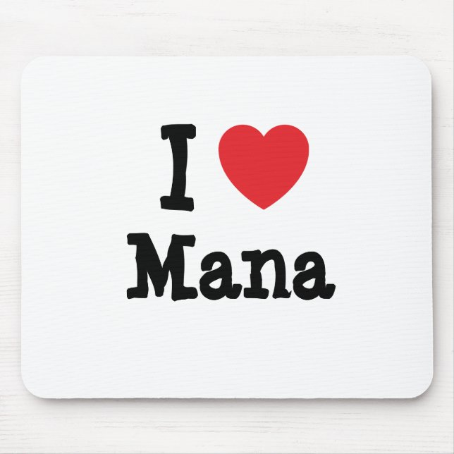 I love Mana heart T-Shirt Mouse Pad (Front)