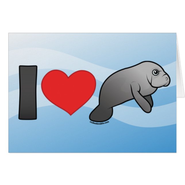 I Love Manatees (Front Horizontal)