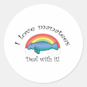 I love manatees deal with it classic round sticker