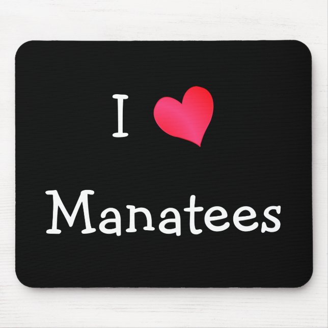 I Love Manatees Mouse Pad (Front)